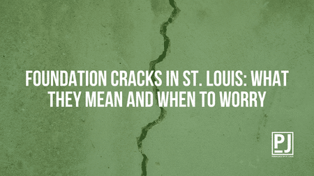 Foundation Cracks in St. Louis: What They Mean and When to Worry