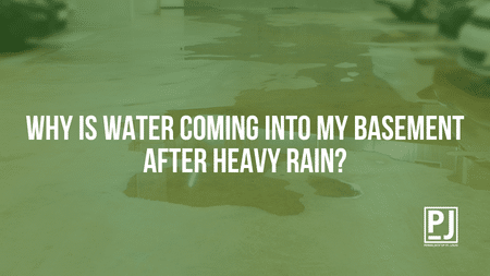 Why Is Water Coming Into My Basement After Heavy Rain?