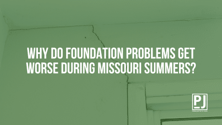 Why Do Foundation Problems Get Worse During Missouri Summers?